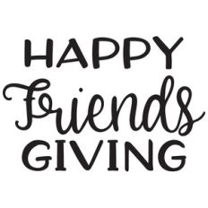 happy friendsgiving