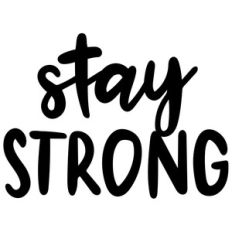 stay strong
