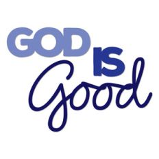 god is good