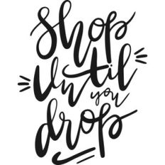 shop until you drop