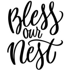 bless our nest phrase