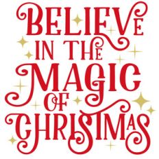 believe in magic of christmas