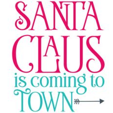 santa claus is coming to town