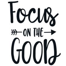 focus on the good arrow quote