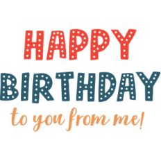 happy birthday to you