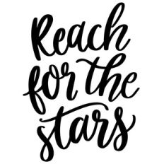 reach for the stars