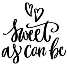 sweet as can be