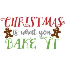 christmas what you bake it