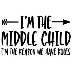 i'm the middle child arrow quote
