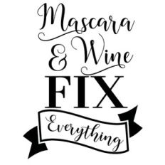 mascara and wine fix everything