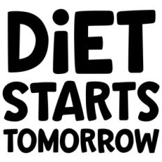 diet starts tomorrow