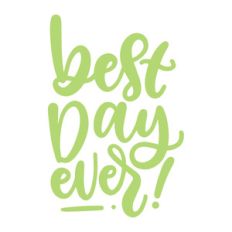 best day ever