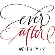 ever after with you