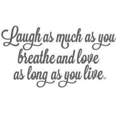 laugh breathe love