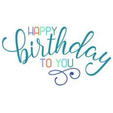happy birthday to you