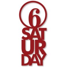 6 - saturday