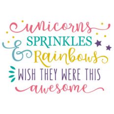 unicorns sprinkles and rainbos phrase