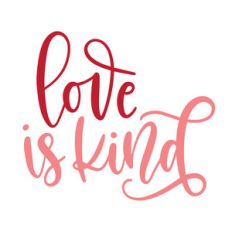 love is kind