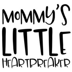 mommy's little heartbreaker quote