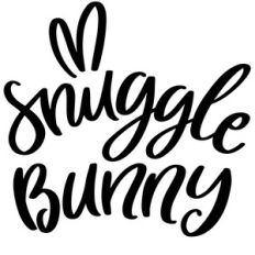 snuggle bunny easter phrase
