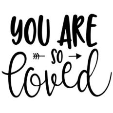 you are so loved arrow quote