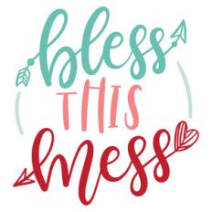 bless this mess