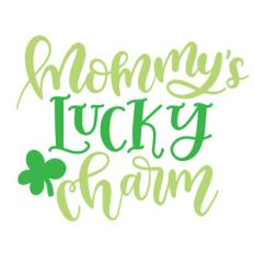 mommy's lucky charm
