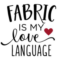 fabric is my love language phrase