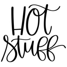 hot stuff phrase