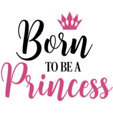 born to be princess
