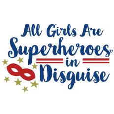 girls superheroes in disguise