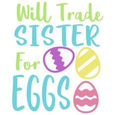 trade sister for eggs