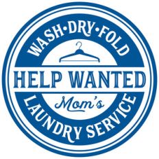mom's laundry help wanted