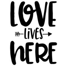 love lives here arrow quote
