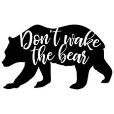 don't wake the bear