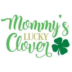 mommy's lucky clover