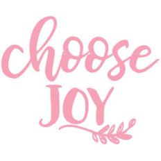 choose joy