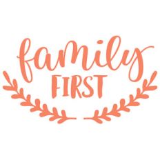 family first