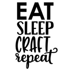 eat sleep craft repeat