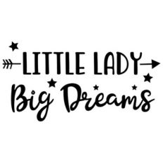 little lady big dreams arrow quote