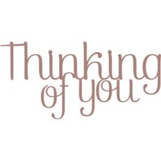 thinking of you