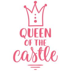 queen of the castle
