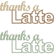thanks a latte phrase