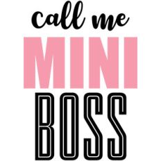 call me mini boss