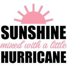 sunshine mixed with a little hurricane