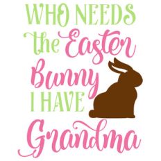 who needs the easter bunny