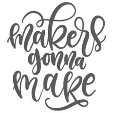 makers gonna make