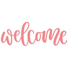 welcome