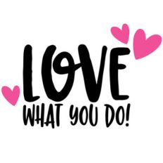 love what you do quote
