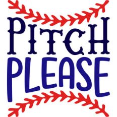 pitch please